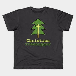 "Christian Treehugger" Witnessing and Caring for Planet Earth Kids T-Shirt